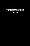 Terminkalender 2022: Terminplaner mit Uhrzeiten (5-20 Uhr), 1 Woche 2 Seiten, A5 Tagesplaner mit Zeit, schwarz