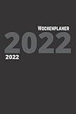 Wochenplaner 2022: Wochenkalender für 2022 | Zwei Seiten pro Woche Seite | Kalender 2023 auf der Rückseite | A5 Größe (6x9 In)