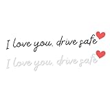 DOKRIN Automobile Aufkleber，2er-Pack schwarz-weiße Textaufkleber, lustige „I love you drive safe“-Autoaufkleber, hochwertige Vinyl-Autoaufkleber