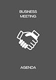 Business Meetings Notebook - Objectives, Discussion, Attendees, Notes: Professional Business Meetings Planner - Track your meetings and actions