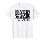 HOLY APEROLI X NONNEN CHRISTI SPRITZ. Aperollin Fun Aperoly T-Shirt