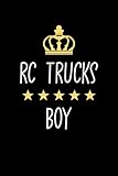 Rc trucks Boy: Notebook for Boys Who Love Rc trucks | Birthday Gifts Idea for Rc trucks Boys | Rc trucks Appreciation