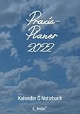 Praxis-Planer / Praxis-Kalender / Termin-Planer / Termin-Kalender 2022: Detaillierter DIN A4 Tages-Planer / Termin-Buch von 7:00 bis 21:00 Uhr, 4 Termine / Std. für Kunden-Termine