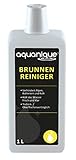 AQUANIQUE Brunnenreiniger 1 l (für bis zu 20.000 l) | zur Desinfektion und Reinigung von Brunnen, Zierbrunnen, Zimmerbrunnen und Zierfontänen (ohne Fische oder andere Lebewesen)