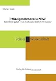 Polizeigesetznovelle NRW: Sicherheitspaket I (Un-)wirksame Terrorprävention?