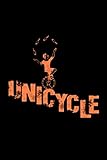 Unicycle: Unicyclist Notebook (Journal Composition Book), 120 Lined Paper Pages, 6 x 9 in (DIN A5)