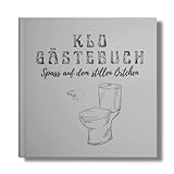 KLO- Gästebuch: Spaß auf dem stillen Örtchen! Perfekte Geschenkidee zum Einzug oder als Einweihungsgeschenk. (Klo-Poesiealbum für Gäste, Band 2)