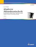 Moderne Akkordeontechnik: Ein methodischer Lehrgang für das Piano-Akkordeon Teil I: Rechte Hand. Band 1. Akkordeon.