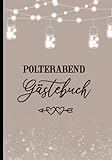 Polterabend Gästebuch: Erinnerungsbuch Poltern im Hardcover ein Polterabend Buch zum Ausfüllen mit vorgedruckte Seiten mit Fragen und Gästeliste das Geschenk zur Hochzeit mit viel Platz für Fotos