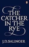 The Catcher in the Rye: J.D. Salinger