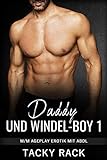 Daddy und Windel Boy - Teil 1: M/M Ageplay Erotik mit ABDL (BDSM Club 'SMarts' (Deutsch))