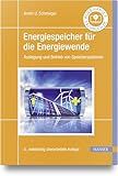 Energiespeicher für die Energiewende: Auslegung und Betrieb...