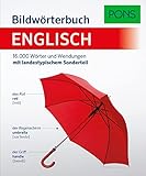 PONS Bildwörterbuch Englisch: 16.000 Wörtern und Wendungen mit landestypischem Sonderteil