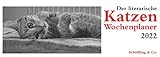 Der literarische Katzen Wochenplaner 2022