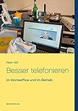 Besser telefonieren: im Homeoffice und im Betrieb