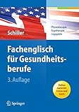 Fachenglisch für Gesundheitsberufe: Physiotherapie, Ergotherapie, Logopädie (Fachenglisch Fur Gesundheitsberufe: Physiotherapie, Ergotherapie, Logopadie)