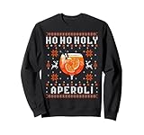 HO HO HOLY APEROLI X MERRY SPRITZMAS Spritz & Weihnachten Sweatshirt