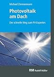 Photovoltaik am Dach: Der schnelle Weg zum PV-Experten
