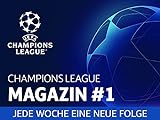 Champions League Magazin #1