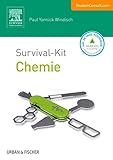 Survival-Kit Chemie: Mit StudentConsult-Zugang (Survival-Kit Set Biochemie, Biologie und Chemie)