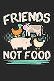 Friends Not Food: Din A5 Liniertes Heft Mit Linien Für Jeden Veganer | Notizbuch Tagebuch Planer Vegan Veganerin | Notiz Buch Geschenk Fleischfrei Veganismus Notebook