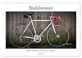 Stahlrenner - Rennrad-Klassiker aus Europa (Wandkalender 2025 DIN A3 quer), CALVENDO Monatskalender