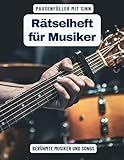 Ein Kreuzworträtsel-Buch für Musiker und Bandmitglieder mit Begriffen aus der Musikgeschichte.: Rätsel und Knobelei in einem Kreuzworträtselheft für Musik-Profis und Kenner der Musik-Geschichte.