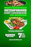 Mediterranean Osteoporosis Diet Cookbook for Beginners: Yoga Workouts and Delicious Recipes for Healthier and Stronger Bones for seniors (English Edition)