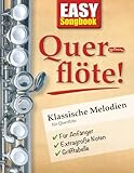EASY Songbook Querflöte!: Klassische Melodien für...