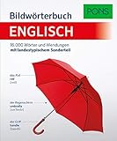 PONS Bildwörterbuch Englisch: 16.000 Wörtern und Wendungen mit landestypischem Sonderteil