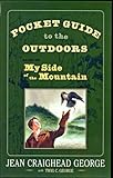 Pocket Guide to the Outdoors: Based on My Side of the Mountain