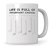 Sweetify Golf Tasse Golfer Geschenk Golfspieler Kaffeetasse Golfschläger - Life is full of important choices…