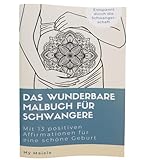 Das wunderbare Malbuch für Schwangere