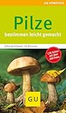 Pilze: Bestimmen leicht gemacht. Die wichtigsten 130...