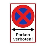 Parken verboten Schild inkl. Klebepads wetterfestes Halteverbot Schild Alu/Dipond 20cmx30cm
