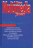 Das Multimedia Buch. PC-Tuning - so geht's. Arbeitspeichererweiterung, CD-ROM-Laufwerk nachrüsten, Sound- und Video-Karten einbauen, Neue Festplatten, Mit dem PC online: Modem anschließen, WINDOWS optimieren, und viele weitere Tips