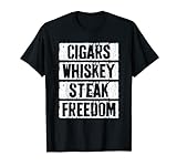 Cigars Whiskey Steak Freedom T-Shirt 4. Juli T-Shirt
