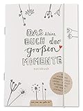 Das kleine Buch der großen Momente - Eintragbuch für Erinnerungen, Kinderzitate & Kindersprüche, A6 Kindermund Notizbuch, Weiß Beige mit Blumen, Kindertagebuch, Tagebuch, Reisetagebuch, Lebensbuch