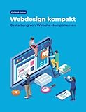 Webdesign kompakt: Gestaltung von Website-Komponenten