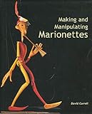 Making And Manipulating Marionettes