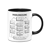 Tassenbrennerei Tasse mit Spruch Problemlösung auf der Arbeit im Büro - Kaffeetasse lustig - Geschenk für Arbeitskollegen - Spülmaschinenfest (Schwarz)