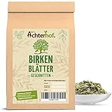 Birkenblätter 250g | Birkenblätter getrocknet und geschnitten | ideal zur Zubereitung von Tee, Tinkturen, Haarwasser & Co. | naturrein | vom Achterhof