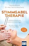 Stimmgabeltherapie. Heilsames Wissen und praktische Anwendungen: Mit einem Vorwort von Dr. Ruediger Dahlke. Erweiterte 5. Auflage mit sechs neuen Balancings