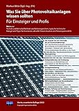 Was Sie über Photovoltaikanlagen wissen sollten: Für Einsteiger und Profis