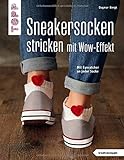 Sneakersocken stricken mit Wow-Effekt (kreativ.kompakt.): Mit Eyecatcher an jeder Socke