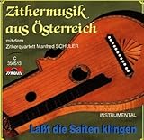 Zithermusik aus Österreich (Zither - Instrumental)