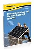 Photovoltaikanlage und Blockheizkraftwerk (BHKW): Förderung sichern. Einnahmen erzielen. Steuern sparen. Umwelt entlasten. Neue Rechtslage