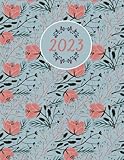 2023: A4 Terminkalender | 1 Woche auf 2 Seiten | Jan - Dez Wochenplaner mit Zeit 5:00 - 23:00 | Organizer Wochenkalender | süße Abdeckung Kalenderbuch | Blumenabdeckung