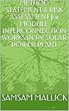 METHOD STATEMENT & RISK ASSESSMENT for MODULE INTERCONNECTION WORKS IN PV SOLAR POWER PLANT (MS & RA Book 2) (English Edition)