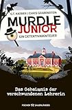 Murdle junior – Ein Detektivabenteuer: Das Geheimnis der verschwundenen Lehrerin | Spannender Kinderkimi zum Mitraten ab 10 Jahren I Zum Mitmachen, Rätseln und Detektiv spielen!